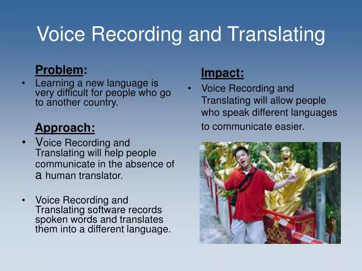 voice recording and translating