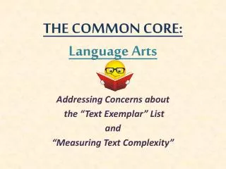 THE COMMON CORE: Language Arts