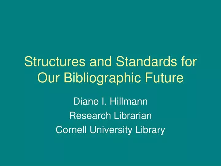 structures and standards for our bibliographic future