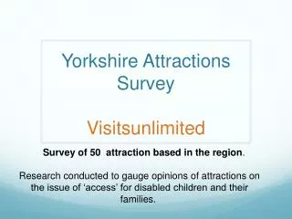 Yorkshire Attractions Survey Visitsunlimited