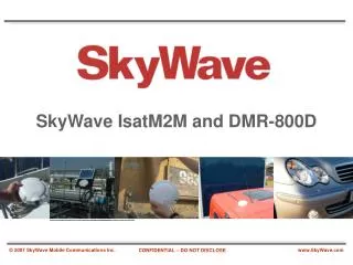 SkyWave IsatM2M and DMR-800D