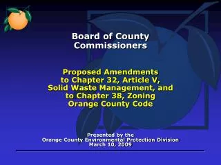 Presented by the Orange County Environmental Protection Division March 10, 2009