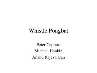 Whistle Pongbat