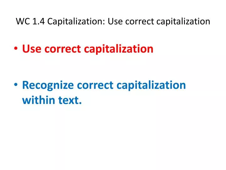 wc 1 4 capitalization use correct capitalization