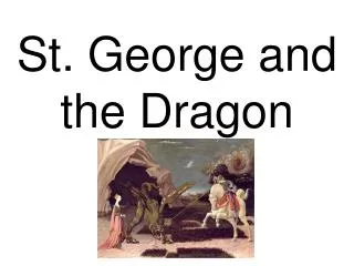 St. George and the Dragon