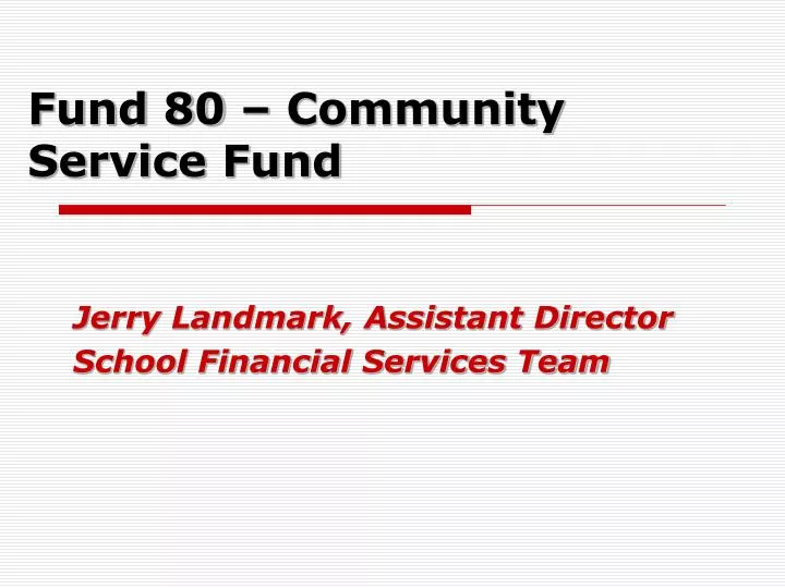 fund 80 community service fund