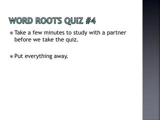 word roots quiz 4