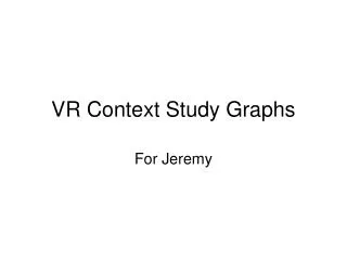 VR Context Study Graphs