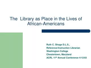 The Library as Place in the Lives of African-Americans