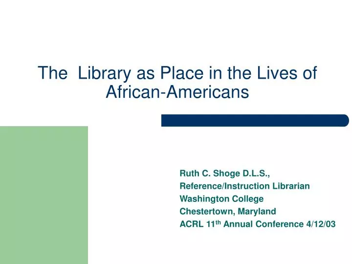 the library as place in the lives of african americans
