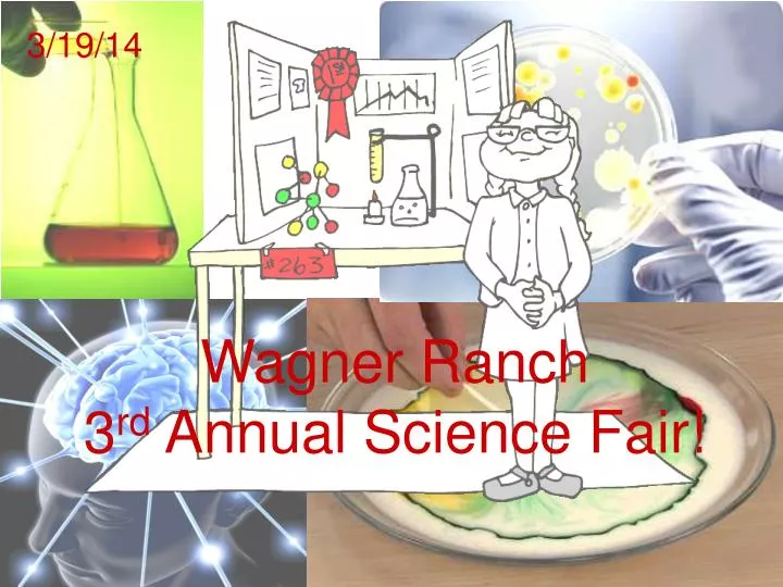 wagner ranch 3 rd annual science fair