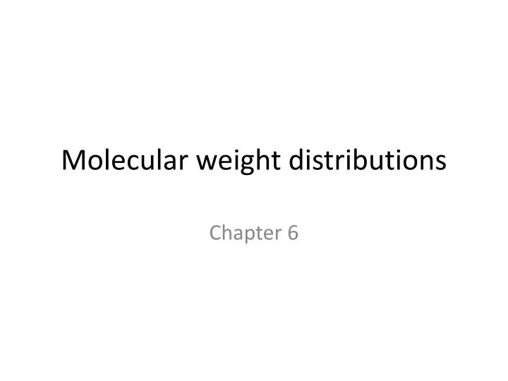 molecular weight distributions