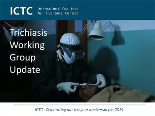 Trichiasis Working Group Update