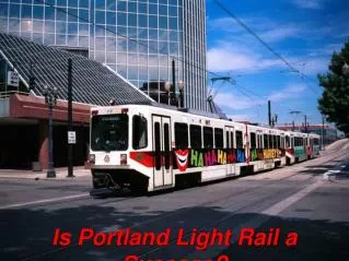 Is Portland Light Rail a Success?
