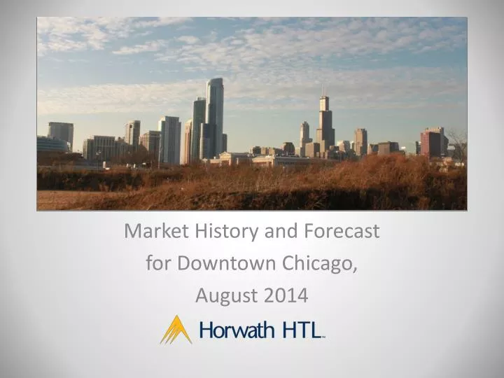 market history and forecast for downtown chicago august 2014
