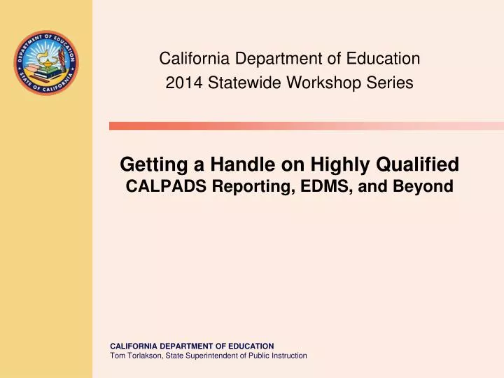 getting a handle on highly qualified calpads reporting edms and beyond