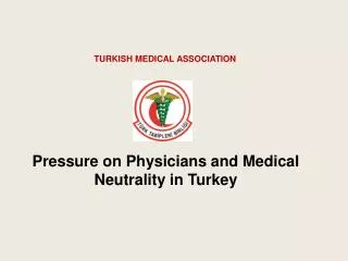 TURKISH MEDICAL ASSOCIATION