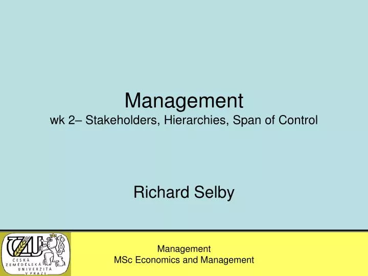 management wk 2 stakeholders hierarchies span of control