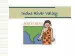 Indus River Valley - slide 1