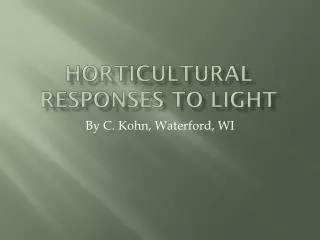 Horticultural Responses to Light