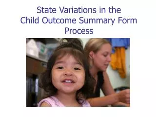 State Variations in the Child Outcome Summary Form Process