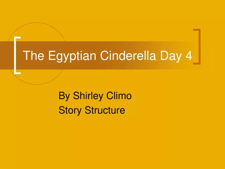 the egyptian cinderella day 4
