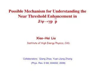 Possible Mechanism for Understanding the Near Threshold Enhancement in J/? ? ? p?p