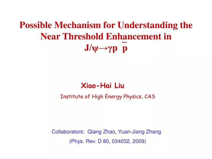 possible mechanism for understanding the near threshold enhancement in j p p