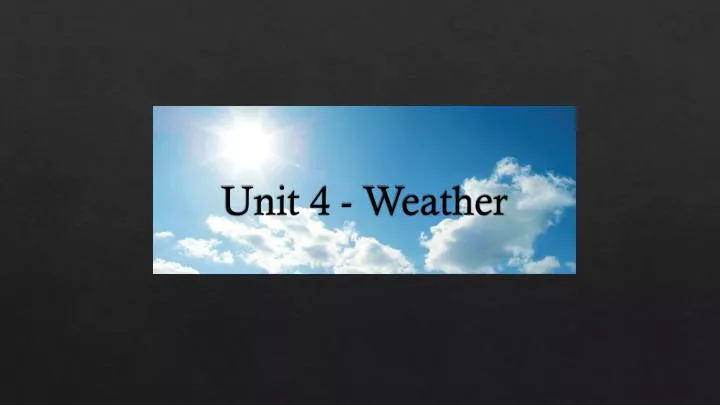 unit 4 weather