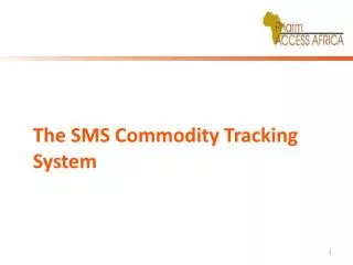 The SMS Commodity Tracking System