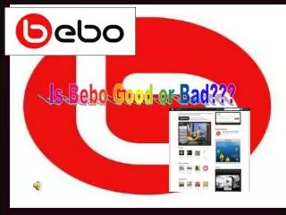 Is Bebo Good or Bad???