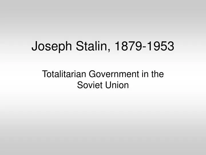 joseph stalin 1879 1953