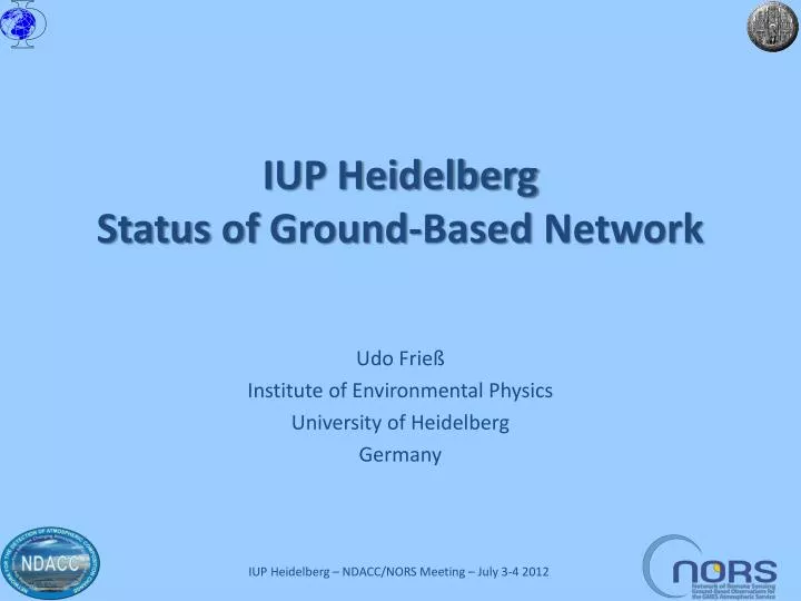 iup heidelberg status of ground based network