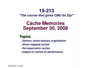 Cache Memories September 30, 2008