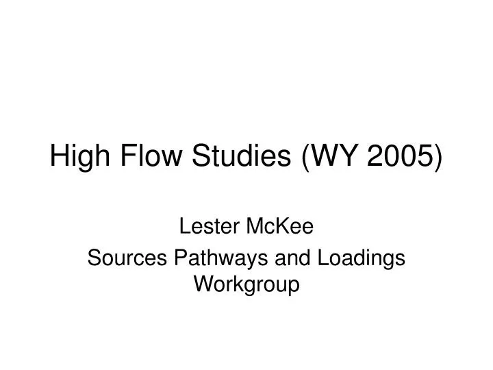 high flow studies wy 2005