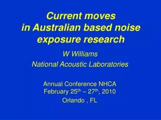 Current moves in Australian based noise exposure research