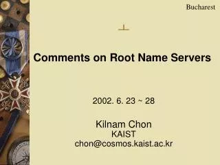 2002. 6. 23 ~ 28 Kilnam Chon KAIST chon@cosmos.kaist.ac.kr