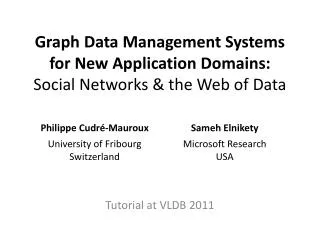 Graph Data Management Systems for New Application Domains: Social Networks &amp; the Web of Data