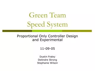 Green Team Speed System