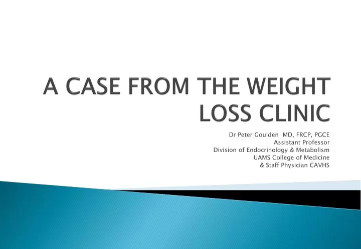 a case from the weight loss clinic