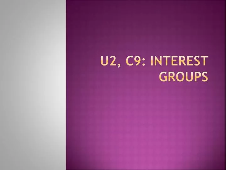 u2 c9 interest groups