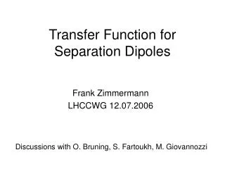 Transfer Function for Separation Dipoles