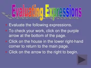Evaluate the following expressions.