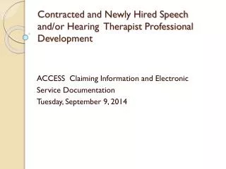 Contracted and Newly Hired Speech and/or Hearing Therapist Professional Development