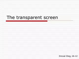 The transparent screen