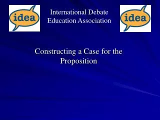 Constructing a Case for the Proposition