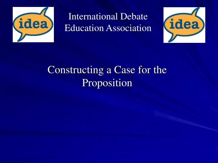 constructing a case for the proposition