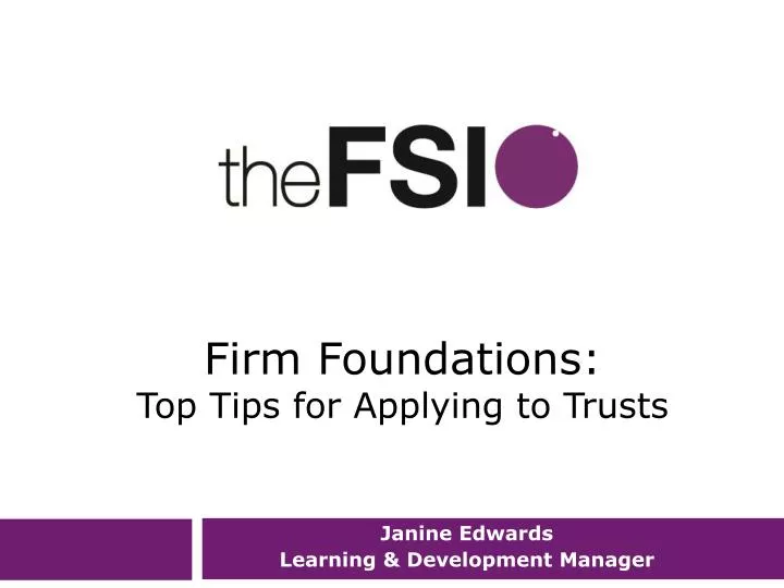 firm foundations top tips for applying to trusts