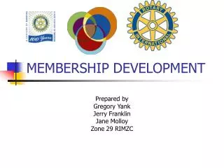 MEMBERSHIP DEVELOPMENT