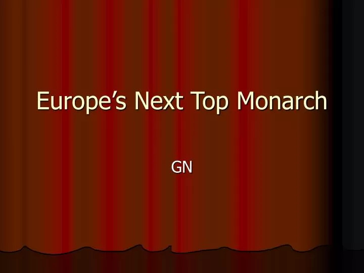 europe s next top monarch